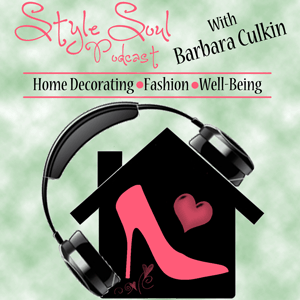 Style Soul Podcast Home Decorating Decluttering your Space