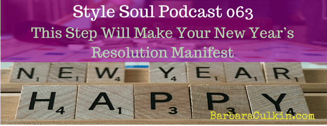 SSP 063: This Step Will Make Your New Year’s Resolution Manifest