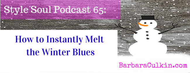 SSP 065: How to Instantly Melt the Winter Blues