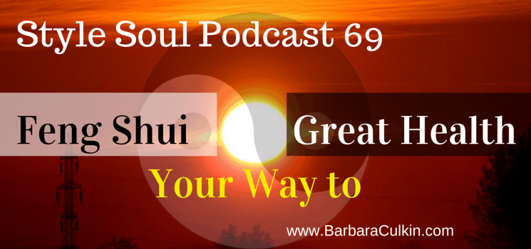 SSP 069: Feng Shui Your Way to Great Health