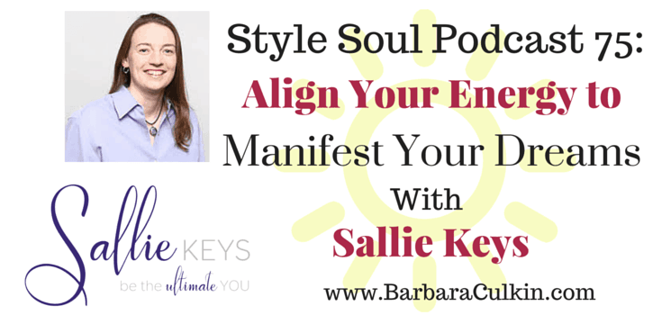 SSP 075: Align Your Energy to Manifest Your Dreams with Sallie Keys